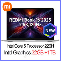 【World Premiere】Xiaomi REDMI Book 16 2025 intel Core 5 220H 32G+1TB 2.5K 120Hz Screen